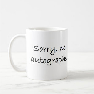 Mug autographes désolé non