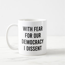 Mug Avec La Peur De Notre Démocratie, Je Divise