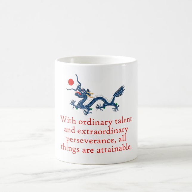 Mug Avec un talent ordinaire - Citation de persévéranc (Centre)