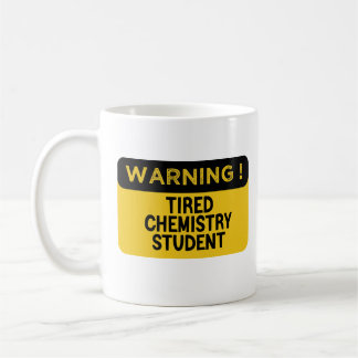 Mug Avertissement Étudiant en chimie fatigué