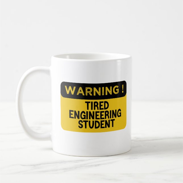 Mug Avertissement Étudiant en génie fatigué (Gauche)