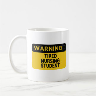 Mug Avertissement Fatigué étudiant en soins infirmiers