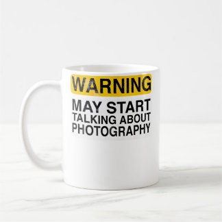 Mug Avertissement Peut Commencer à Parler de Photograp