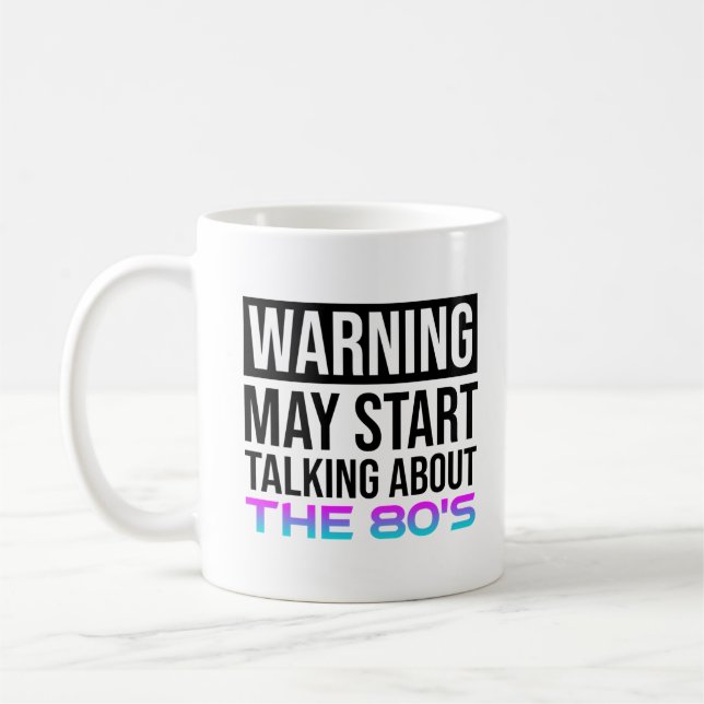 Mug Avertissement - Peut Commencer À Parler Des Années (Gauche)