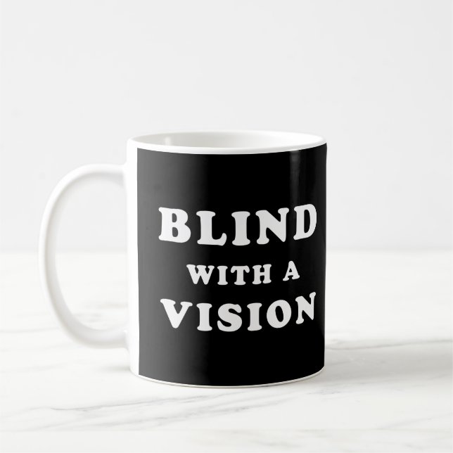 Mug Aveugle avec une vision - Citation de sensibilisat (Gauche)