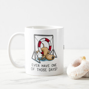 Mug Avez-vous déjà un de ces jours ? Accident d'agilit