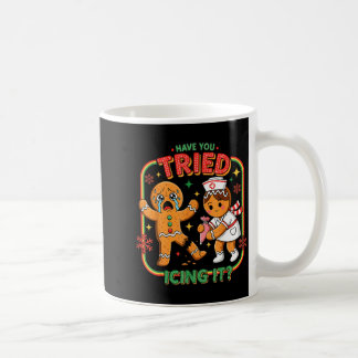 Mug Avez-Vous Essayé de le Glacer Pain d'Épice Infirmi
