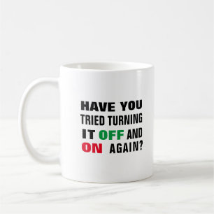 Mug Avez-vous essayé de l'éteindre et de nouveau dr