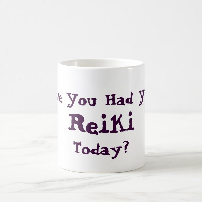 Mug Avez-Vous Eu Le Reiki Aujourd'Hui ? (Centre)