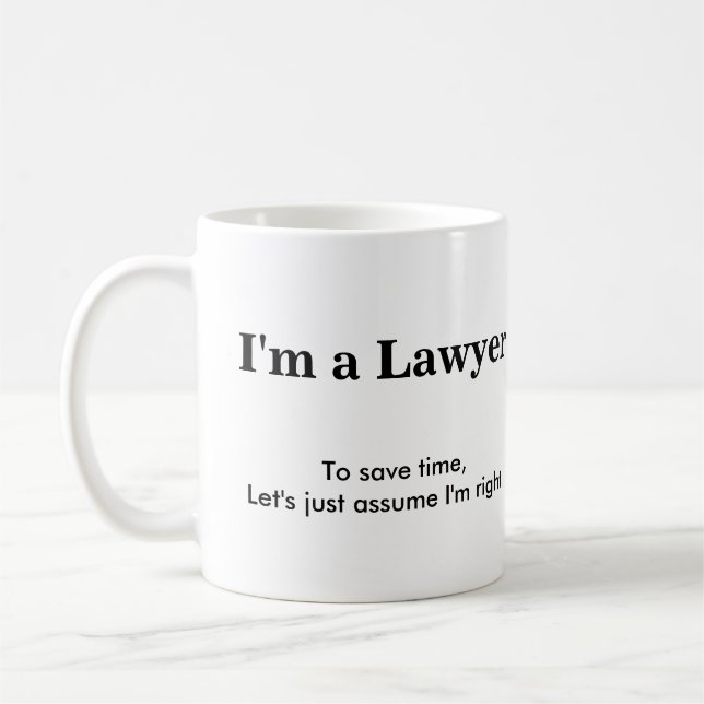 Mug Avocat - supposez que j'ai raison (Gauche)
