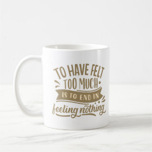 MUG AVOIR TROP SENTI MICH, C'EST FINIR PAR NE RIEN SEN