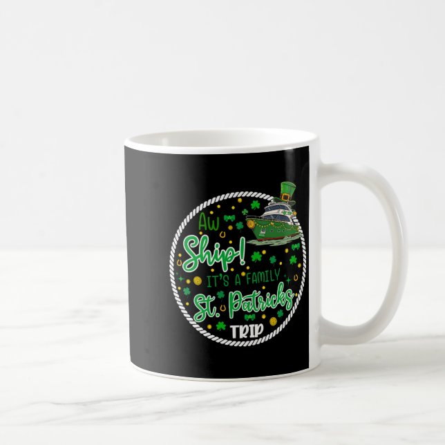 Mug Aw It's A Saint Partrick Cruise Trip Family Reunio (Droite)