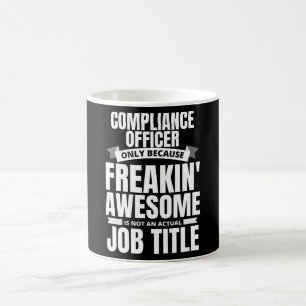 Mug Awesome Agent de conformité de Freakin