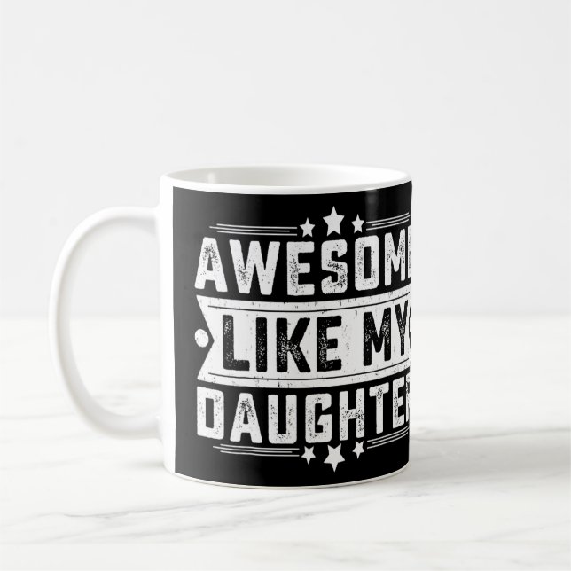 Mug Awesome Comme Ma Fille Papa Plaisanter Fête des pè (Gauche)