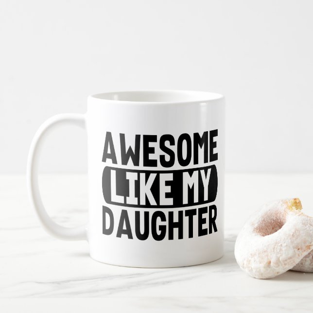 Mug Awesome Comme Ma Fille Présente Parents Papa Maman (Avec donut)