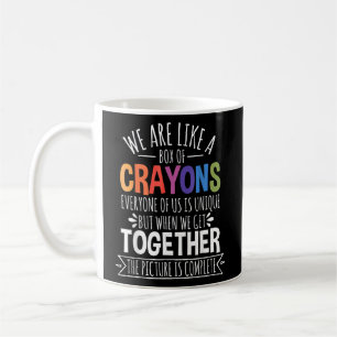 Mug Back to School Teacher We Are Like A Box Of Crayon