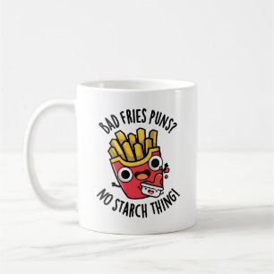 Mug Bad Fries Puns Pas d'amidon Chose Drôle Pun de nou