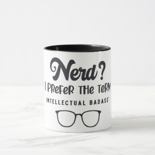 Mug Badass nerd/intellectuel