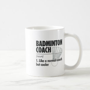 Mug Badminton Coach Noun Définition Badminton Sports P