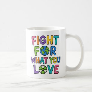 Mug Battez-vous pour ce que vous aimez Avenir de l'éne