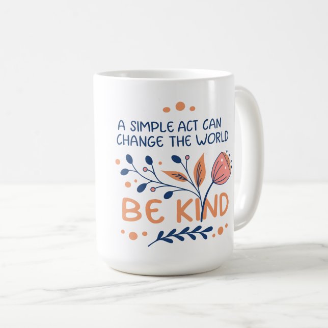 Mug Be Kind - Inspirationnelle Typographie Florale (Devant droit)