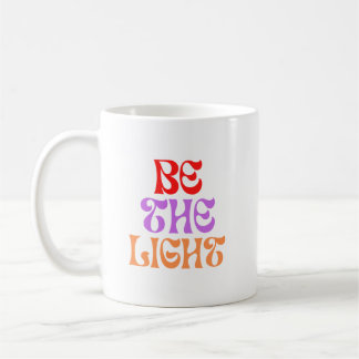 Mug Be The Light - Cadeau Chrétien