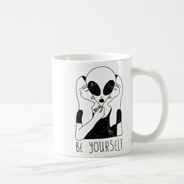 Mug Be Yourself - Funny Alien Motivational S  (Droite)