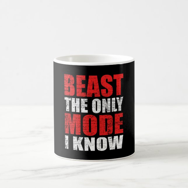 Mug BEAST Le Seul Mode Que Je Connais Amusant Salle De (Centre)
