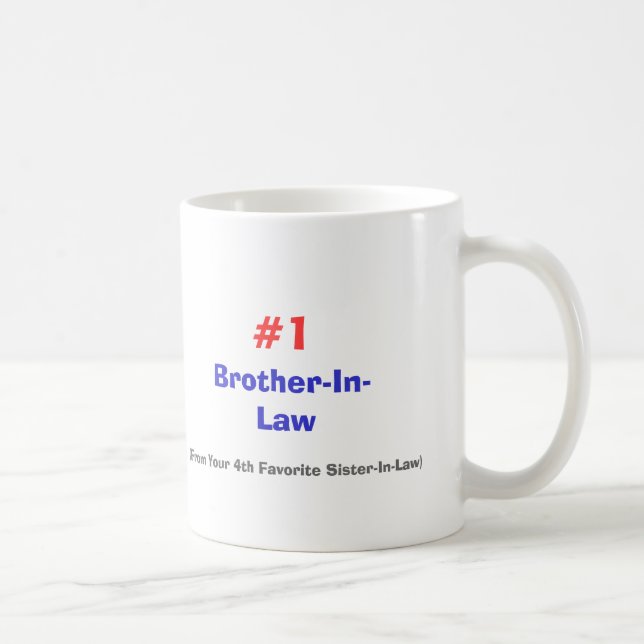 Mug Beau-frère, (de votre 4ème soeur préférée… (Droite)