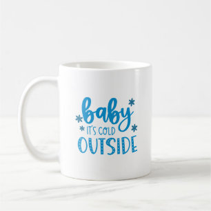 Mug Bébé bleu Il fait froid dehors l'hiver