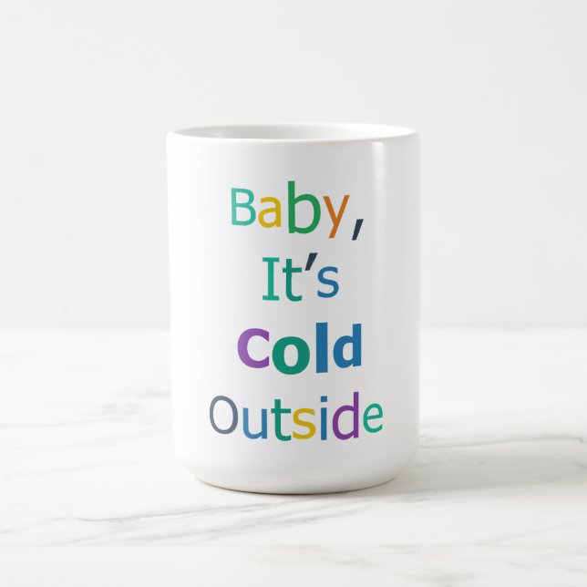 Mug Bébé il fait froid dehors (Centre)
