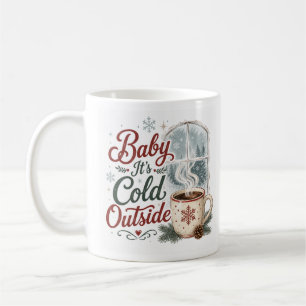 Mug Bébé Il Fait Froid Dehors Hiver Cosy