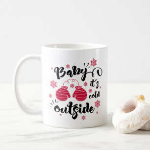 Mug Bébé il fait froid dehors mignonnes mitaines hiver