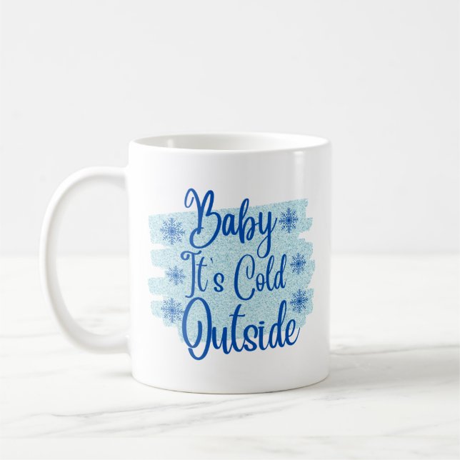 Mug Bébé Il fait froid dehors vacances (Gauche)