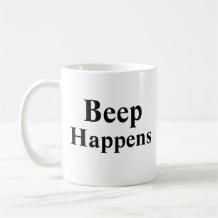 Mug Beep Happens