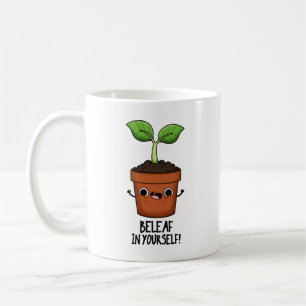 Mug Beleaf Dans Votre Amusant Plante Pun