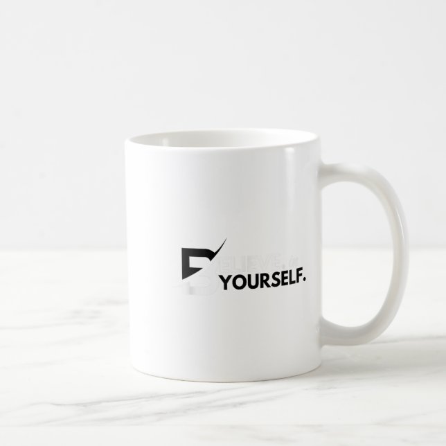 Mug Believe In Yourself Sitive Message Motivational Me (Droite)