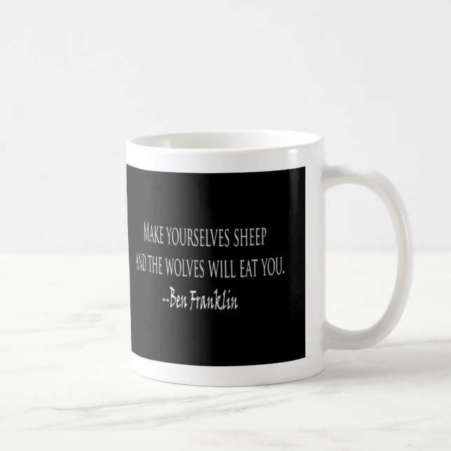 Mug Ben Franklin - les moutons et les loups citent la (Droite)