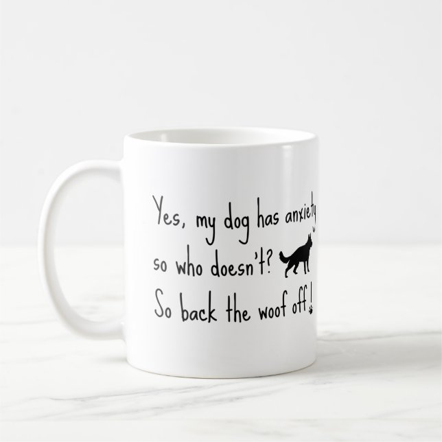 Mug Berger Allemand Mon Chien A L'Anxiété Déchiré (Gauche)