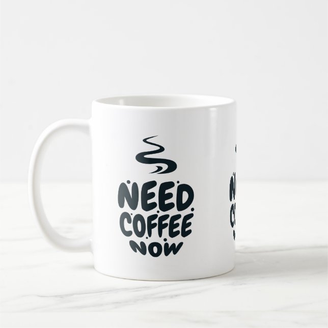 Mug Besoin de café maintenant (Gauche)