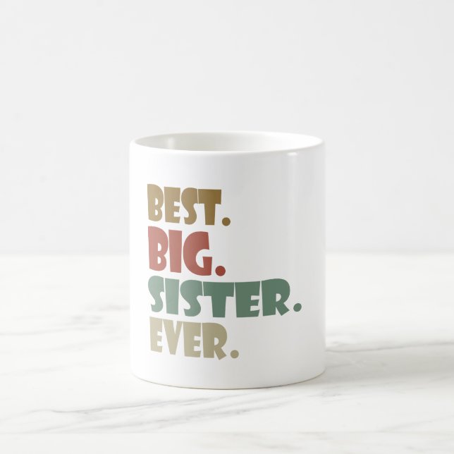 Mug Best Big Sister Ever Older Sibling for Girls (Centre)