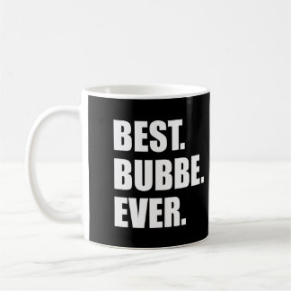 Mug Best Bubbe Ever Yiddish Juive grand-mère