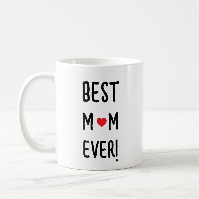 Mug Best Mom Ever Customizable Name (Gauche)