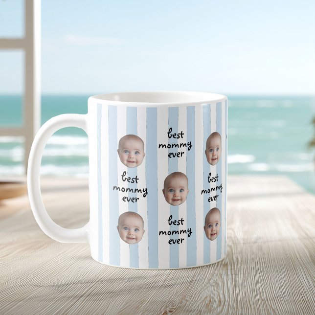 Mug Best Mommy Ever Cute Stripes Baby Face Photo (Créateur téléchargé)