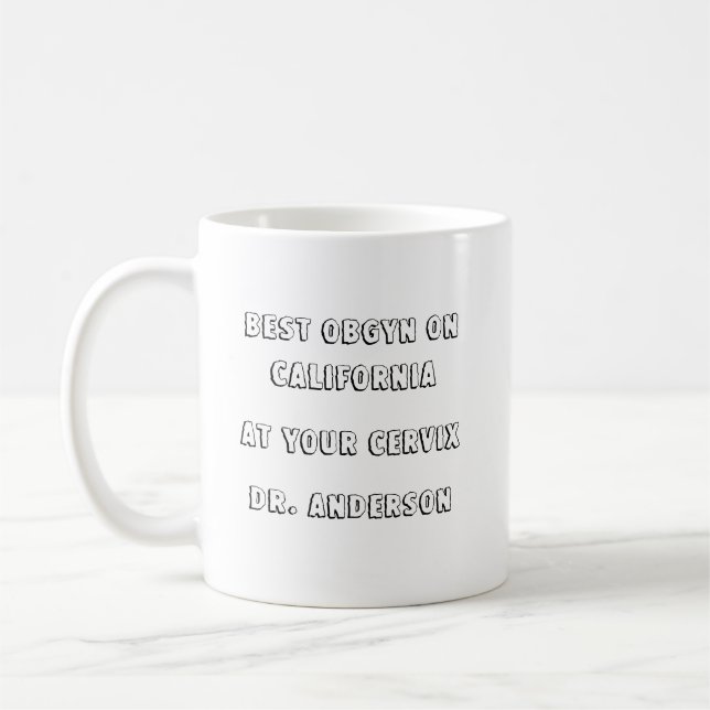 Mug Best OBGYN on Town à votre CERVIX (Gauche)