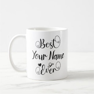 Mug Best Your Name Jamais Typographie Script