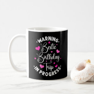 Mug Bestie Anniversaire Voyage En Progrès Amis Coeur