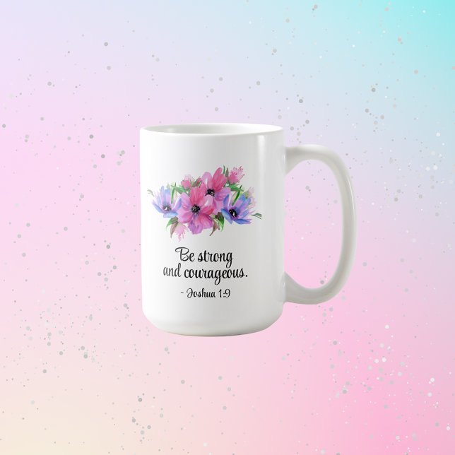 Mug Bible Chrétienne Verse Soyez Forts Courageux Flora (Créateur téléchargé)