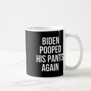 Mug Biden a encore chié dans son pantalon - Anti Joe B