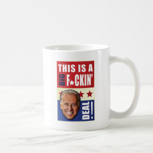 Mug Biden - c'est une grande affaire de F'n !